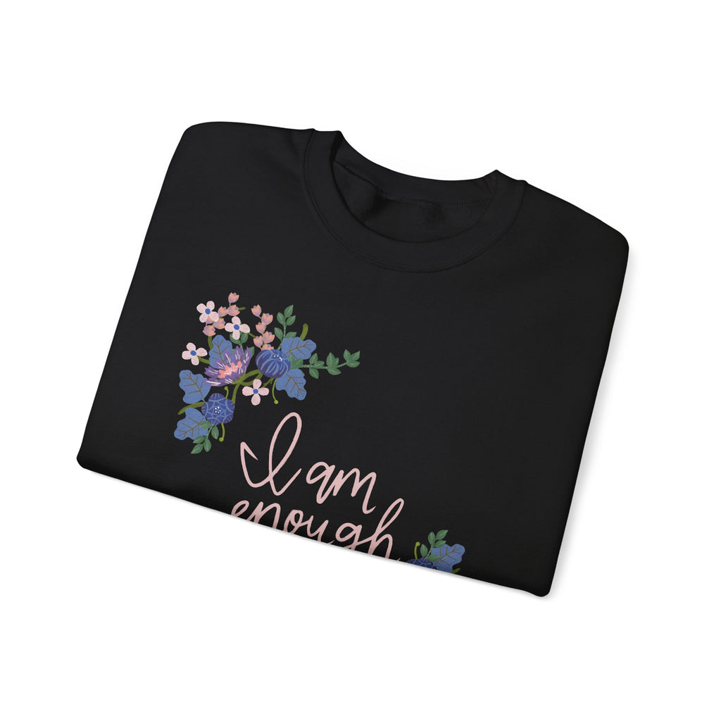 I Am Enough Sweatshirt