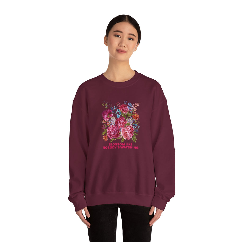 Blossom Like Nobody’s Watching Sweatshirt