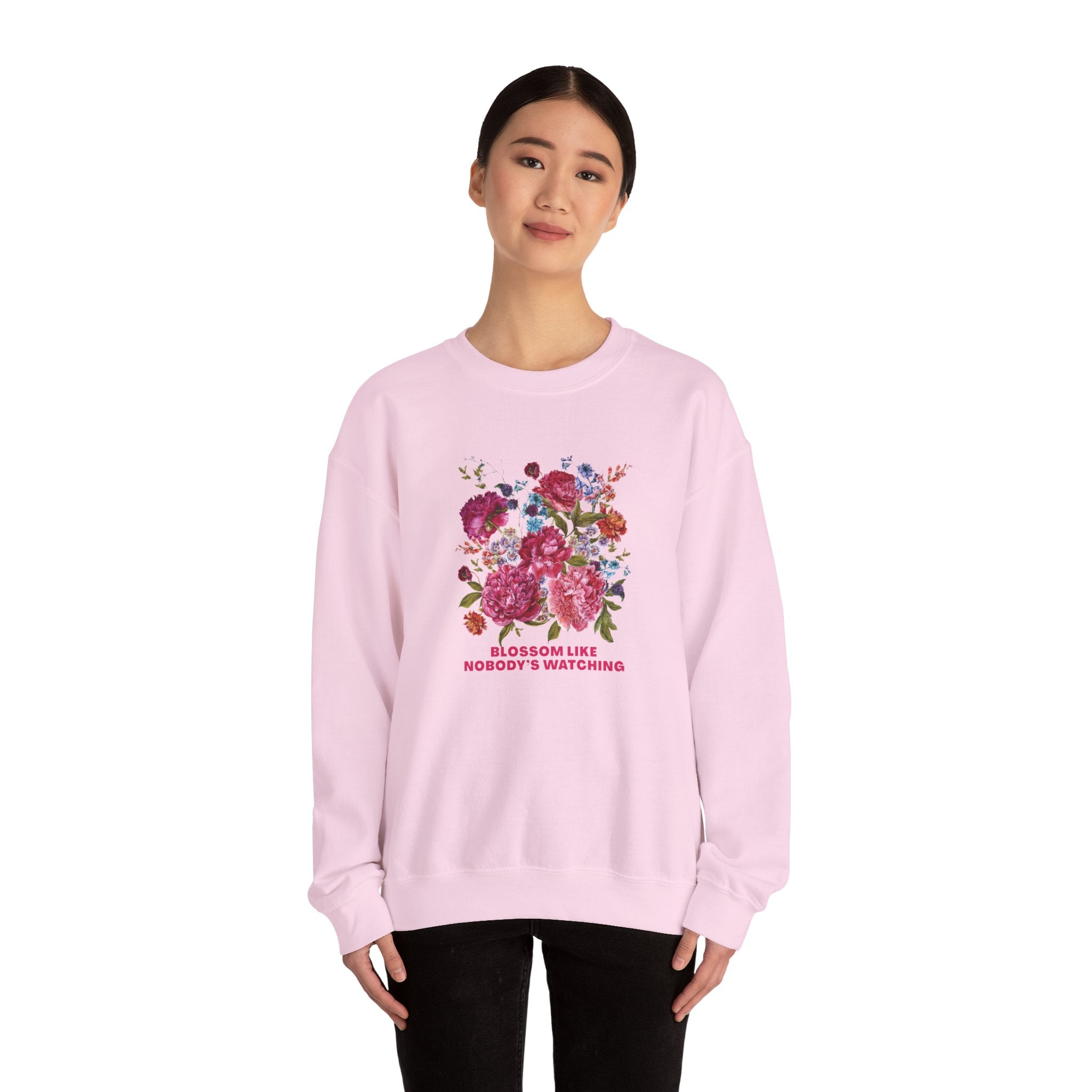 Blossom Like Nobody’s Watching Sweatshirt