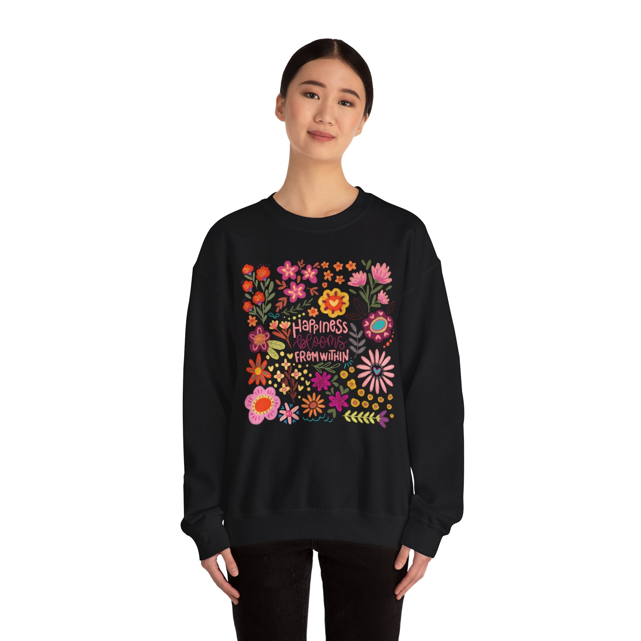 HAPPINESS BLOOMS WITHIN SWEATSHIRT
