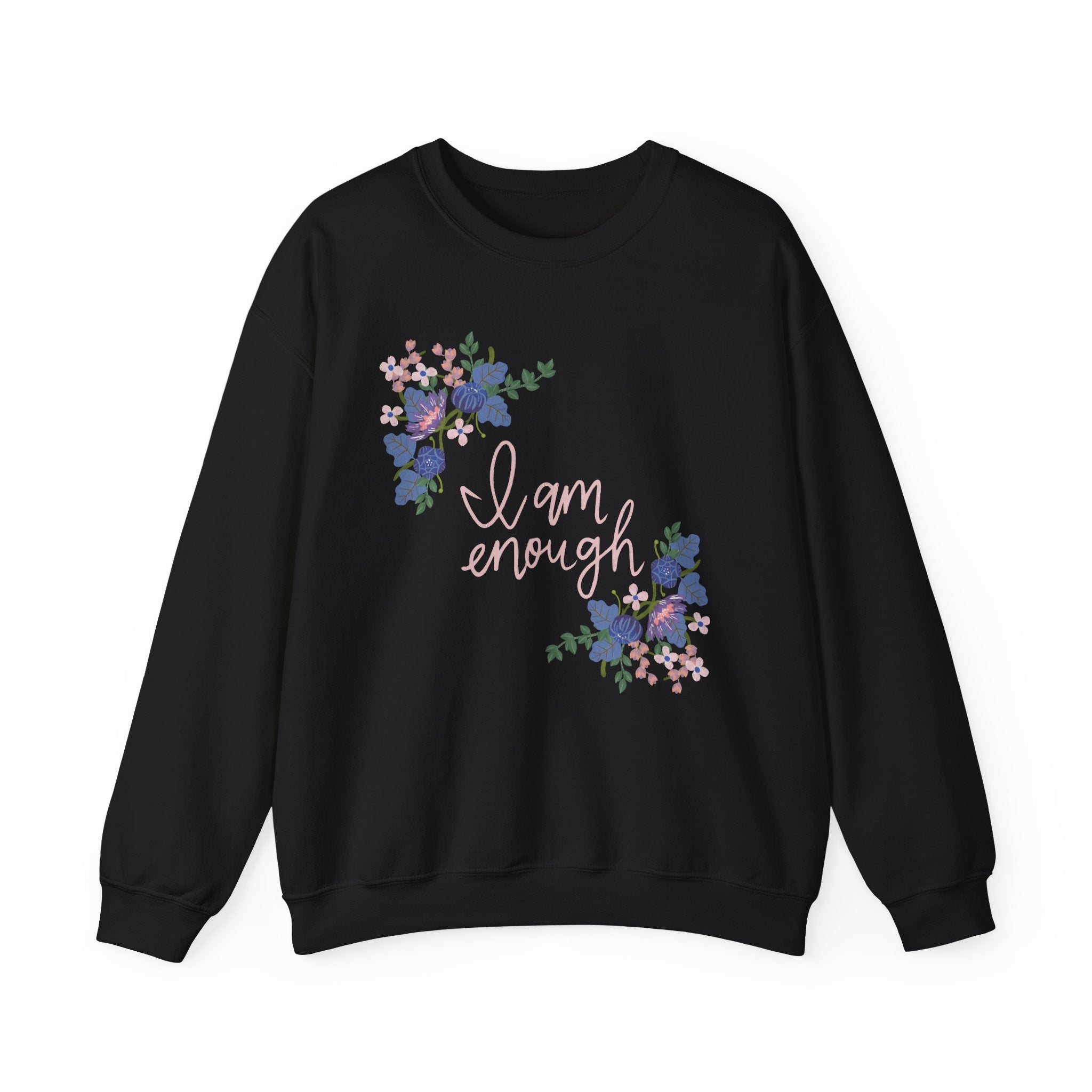 I Am Enough Sweatshirt