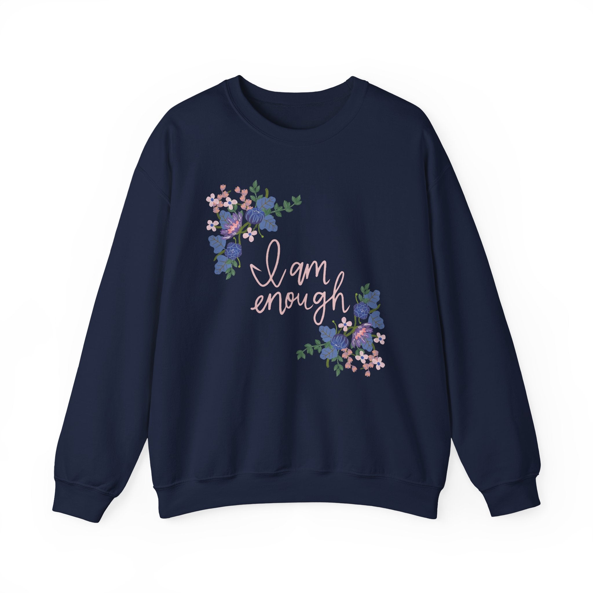 I Am Enough Sweatshirt